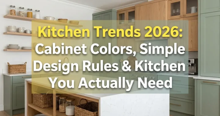 https://evergreenstylesideas.com/kitchen-trends-2026-simple-guide-colors-essentials-grocery-tips/